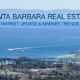 Santa Barbara Real Estate Market Update