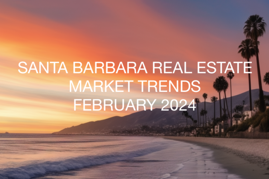 Santa Barbara Real Estate Market Trends